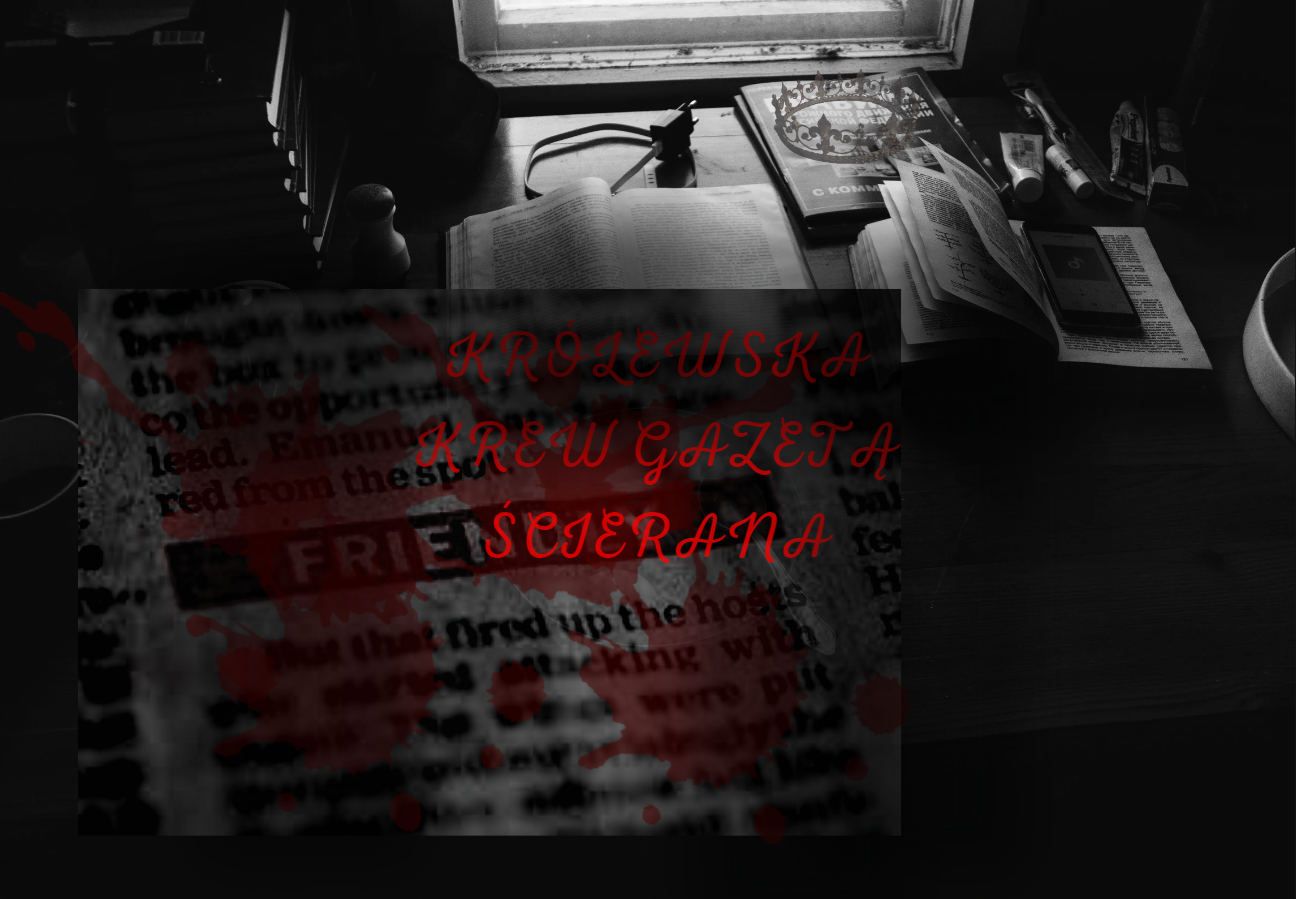 Królewska krew gazetą ścierana – odcinek 1 i 2